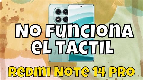 Redmi Note Pro No Funciona El Tactil Youtube