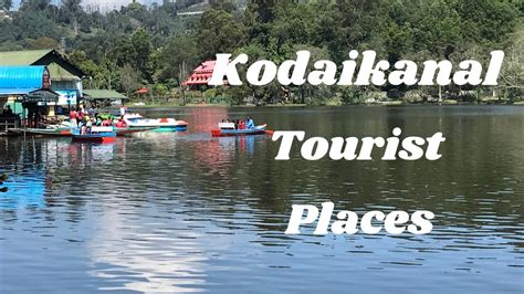 Kodaikanal Tourist Places YouTube