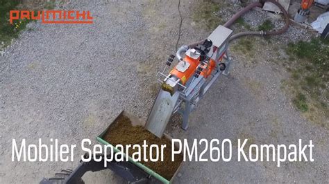 Mobiler Separator Pm260 Kompakt Paulmichl Gmbh Youtube