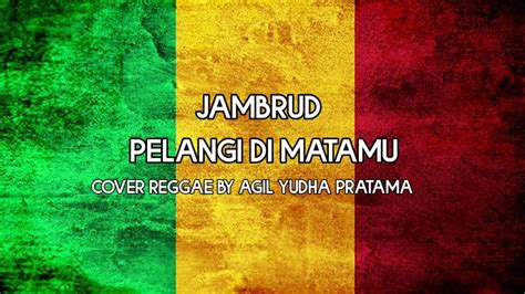 Jamrud Pelangi Dimatamu Lirik Lagu Cover By Agil Yudha Pratama