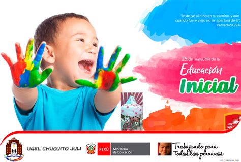 Feliz Aniversario De La Educaci N Inicial Ugel Chucuito Juli