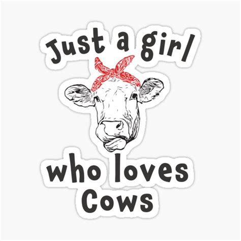 Funny Just A Girl Who Loves Cows Farmer T Sticker For Sale By