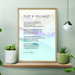 Dust If You Must Rose Milligan Poem Nature Quote Etsy Uk