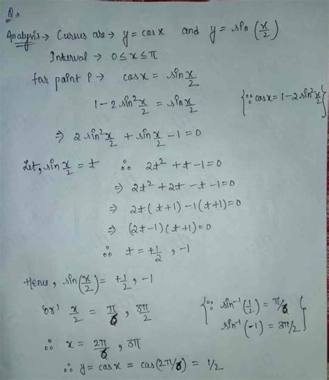 Solved The Curves Ycos X And Ysin X2 0≤ X≤ π Meet At The