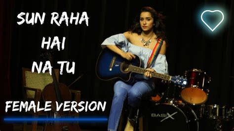 Sun Raha Hai Na Tu Female Version By Shreya Ghoshal Aashiqui Full