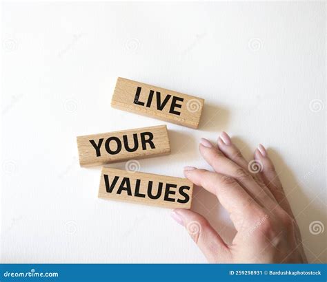 Live Your Values Symbol Concept Words Live Your Values On Wooden