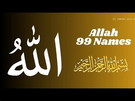 Asma Ul Husna Name S Of Allah Amina Adil December