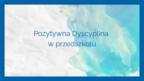 Pozytywna Dyscyplina