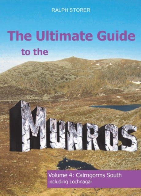 The Ultimate Guide To The Munros Cairngorms South Ralph Storer