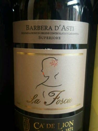 2018 Ca De Lion Ghione La Fosca Barbera D Asti Superiore Vivino US