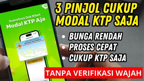 Pinjol Cukup Modal Ktp Tanpa Verifikasi Wajah Youtube