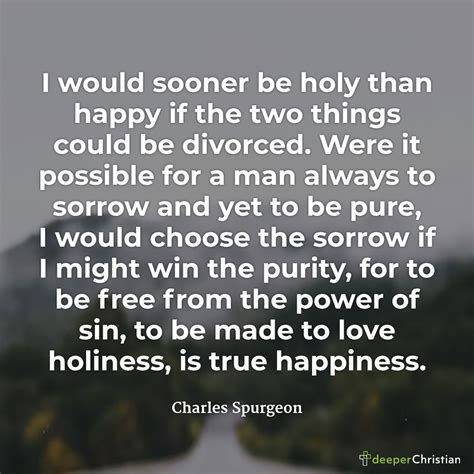 Holy Or Happy Charles Spurgeon Deeper Christian Quotes