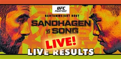 UFC Vegas 60 Live Results Cory Sandhagen Vs Song Yadong MMAWeekly