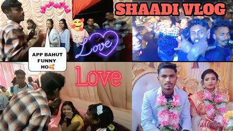 Shaadi Vlog Full Enjoy Bahut Maja Aaya☺️☺️ ️ ️ Youtube