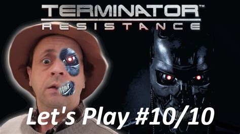 Let´s Play Terminator Resistance épisode 1010 Youtube