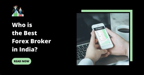 Best Forex Broker In India List Of Top Forex Broker In India