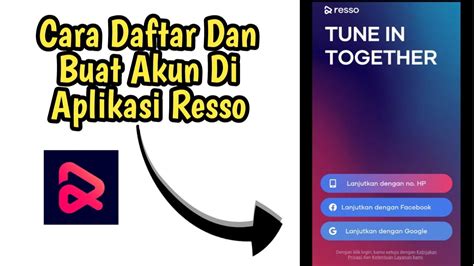 Cara Daftar Dan Buat Akun Di Aplikasi Resso Youtube