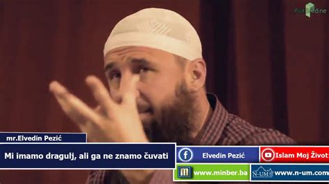 Islam Je Najve E Blago Koje Insan Mo E Posjedovati Na Dunjaluku Mr