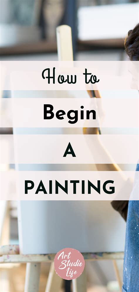 Learn How To Begin A Painting Whats First How To Start Painting