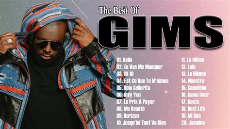 Les Plus Grands Tubes De Gims Gims Plus Grands Succ S Gims