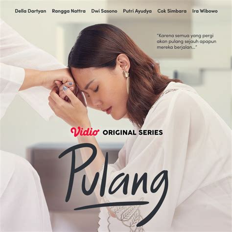 Fakta Pulang Series Terbaru Della Dartyan Dan Dwi Sasono