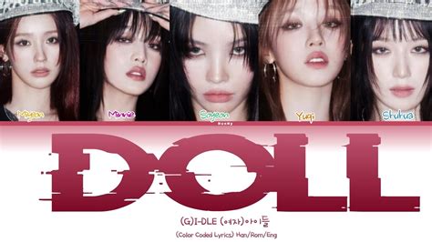 G I DLE 여자 아이들 DOLL Color Coded Lyrics Han Rom Eng YouTube