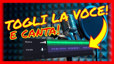 Come Togliere La Voce Da Una Canzone Tutorial Youtube