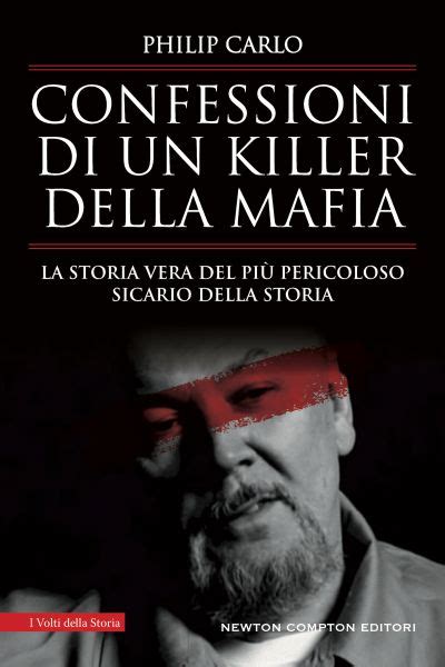 Confessioni Di Un Killer Della Mafia Newton Compton Editori