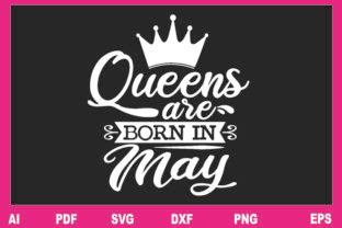 Queens Are Born In May SVG Graphic By BDB Graphics Creative Fabrica