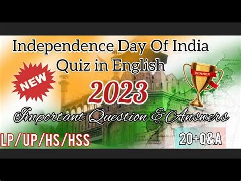 Independence Day Quiz In English Top Questions And Answers