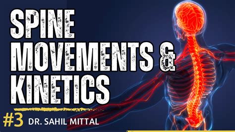 Spine Movements And Kinetics Biomechanics Of Spine 1 Hindi Lecture