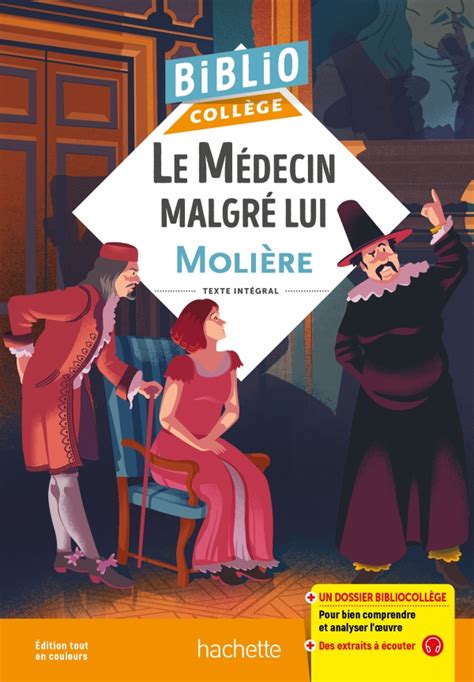 Bibliocollège Le Médecin malgré lui Molière Hachette Education