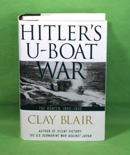 World War 2 Book Hitlers U BOAT WAR The Hunted 1942 1945 Hardcover W