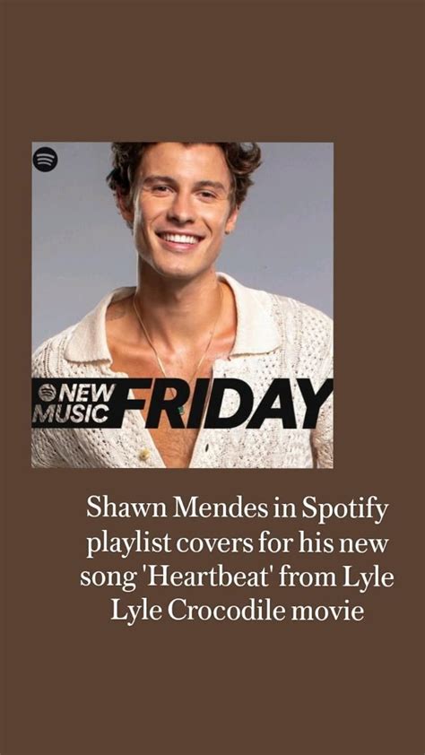 Shawn Mendes In Spotify Playlist Covers For His New Song Heartbeat