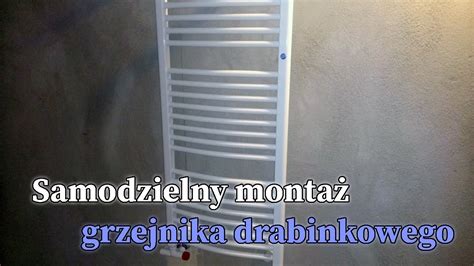 Jak Pod Czy Grzejnik Drabinkowy W Azience Vlogbudowlany Youtube