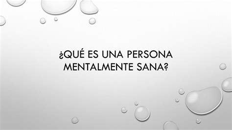 QUÉ ES UNA PERSONA MENTALMENTE SANA nursing apuntes uDocz