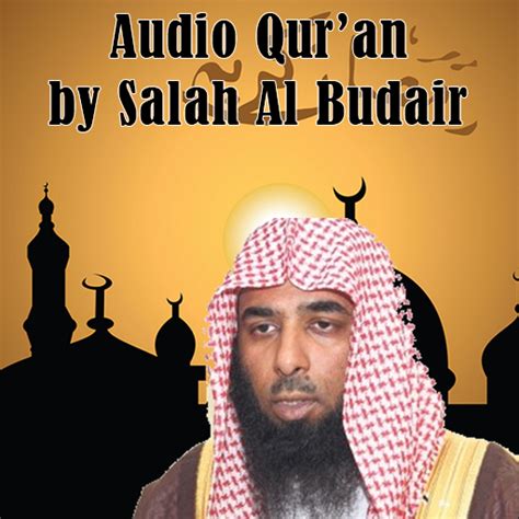 Audio Quran By Salah Al Budair App On Amazon Appstore