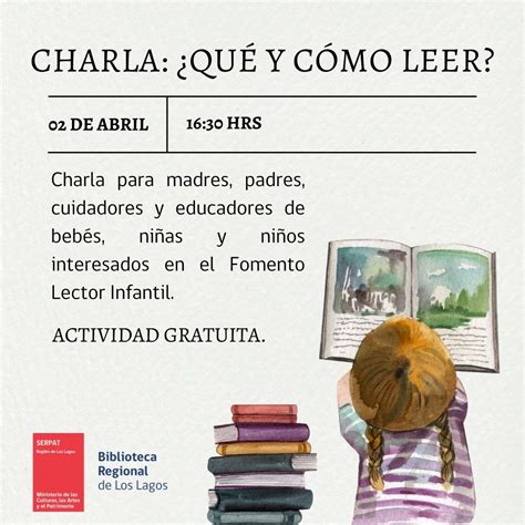 Charla Qu Leer Y C Mo Leer Biblioteca Regional De Los Lagos