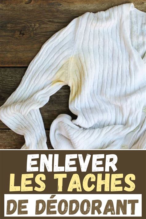 Enlever les taches de déodorant