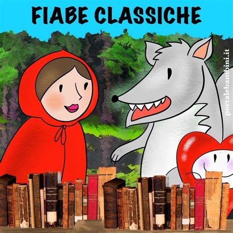 Storie Favole E Fiabe Per Bambini Portale Bambini Fiabe Fiabe Dei