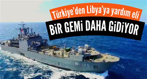 T Rkiye Libya Ya Bir Yard M Gemisi Daha Yola Kacak Milat Gazetesi