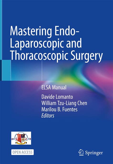 Mastering Endo Laparoscopic And Thoracoscopic Surgery Elsa Manual