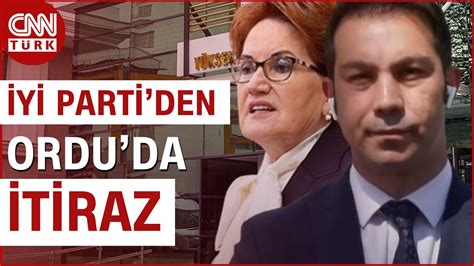 İYİ Parti den YSK ya Ordu İtirazı Seçimlerin Yenilenmesi İçin YSK ya