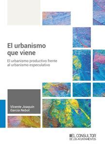 Libro El Urbanismo Que Viene Garc A Nebot Vicente