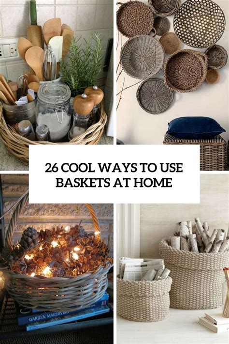 Cool Ways To Use Baskets At Home Decor Home Decor Baskets Picnic