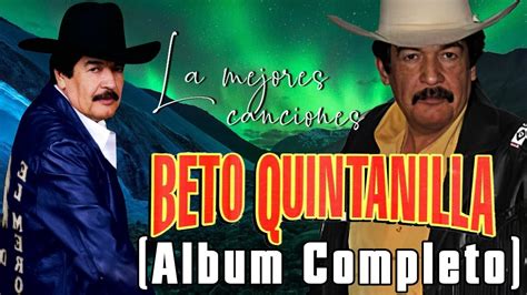 Beto Quintanilla Perrones Album Completo La Mejores Canciones De