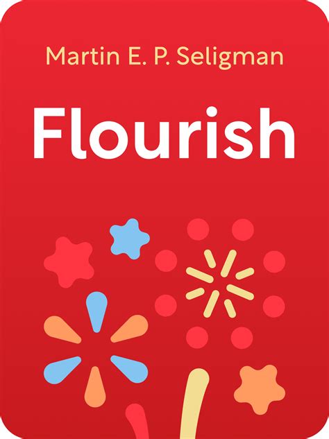 Flourish Book Summary by Martin E. P. Seligman
