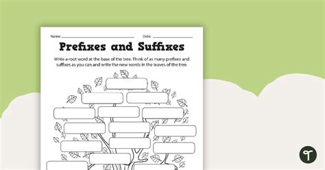 Prefixes And Suffixes Tree Poster And Worksheet Teach Starter