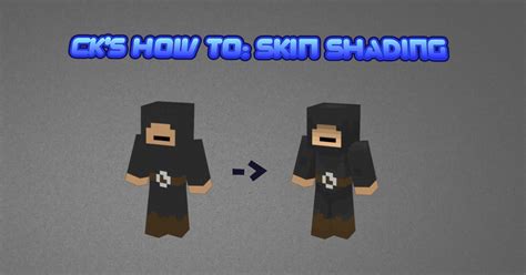 Ck S How To Skin Shading [minetorial Contest Entry] Minecraft Blog