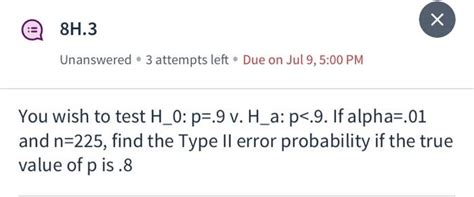 Solved Х 8H 3 Unanswered 3 attempts left Due on Jul 9 5 00 Chegg